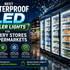 Best Waterproof LED Cooler Lights for Grocery Stores and Supermarkets