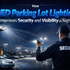 How LED Parking Lot Lighting Improves Security and Visibility at Night