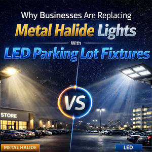 Why Businesses Are Replacing Metal Halide Lights With LED Parking Lot Fixtures