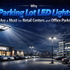 Why Parking Lot LED Lights Are a Must for Retail Centers and Office Parks